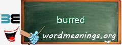 WordMeaning blackboard for burred